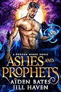 Ashes and Prophets