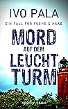 Mord auf dem Leuchtturm by Ivo Pala
