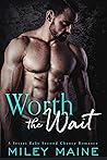 Worth the Wait by Miley Maine