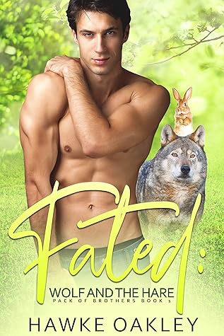 Fated: Wolf and the Hare (Pack of Brothers, #1)
