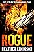 Rogue: Five Men. One Mission. Annihilation. (Dividing Line, #14)