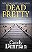 Dead Pretty
