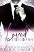 Loved By The Boss (For The Boss, Part Five)