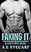 Faking It by A.E. Ryecart Faking It by A.E. Ryecart