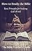 How to Study the Bible: Bas...