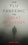 1918 PANDEMIC: Th...