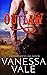 The Outlaw by Vanessa Vale The Outlaw by Vanessa Vale