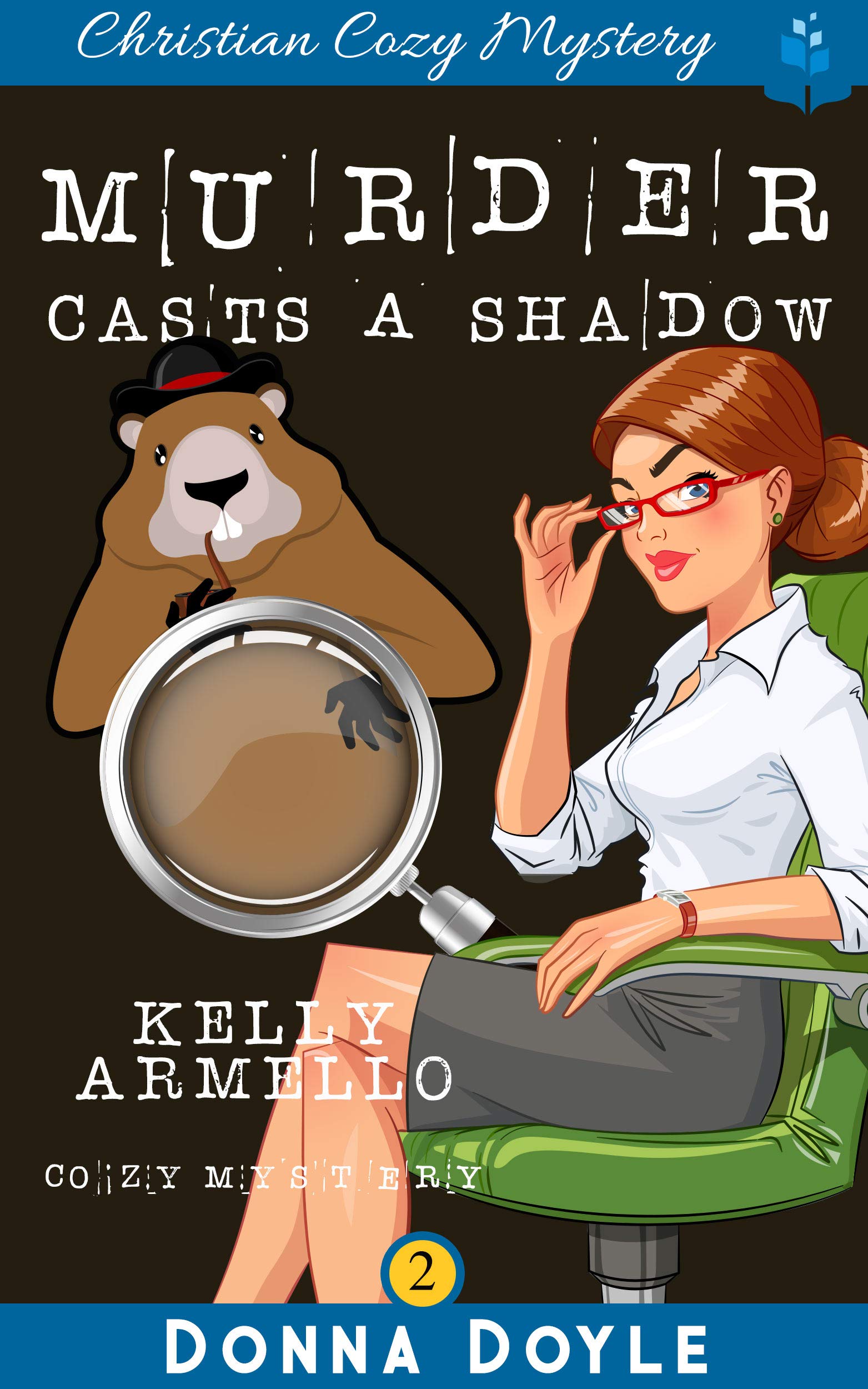 Murder Casts a Shadow (A Kelly Armello Cozy Mystery Book 2)