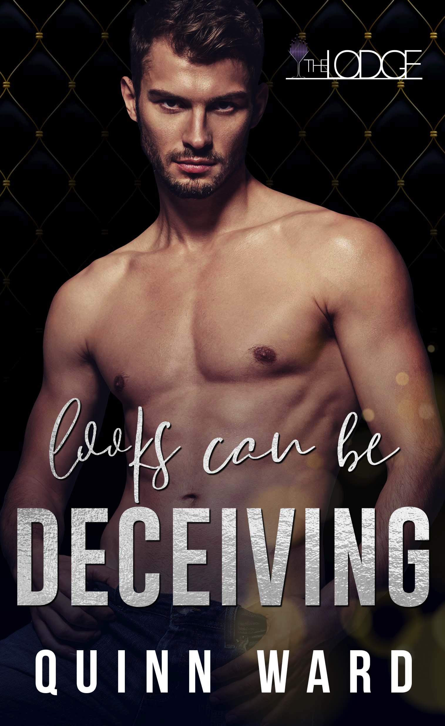 Looks Can Be Deceiving (The Lodge, #2)