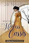 Rescuing the Heiress of Cassis (Twickenham Manor Time Travel Romance, #4)