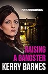 Raising A Gangster