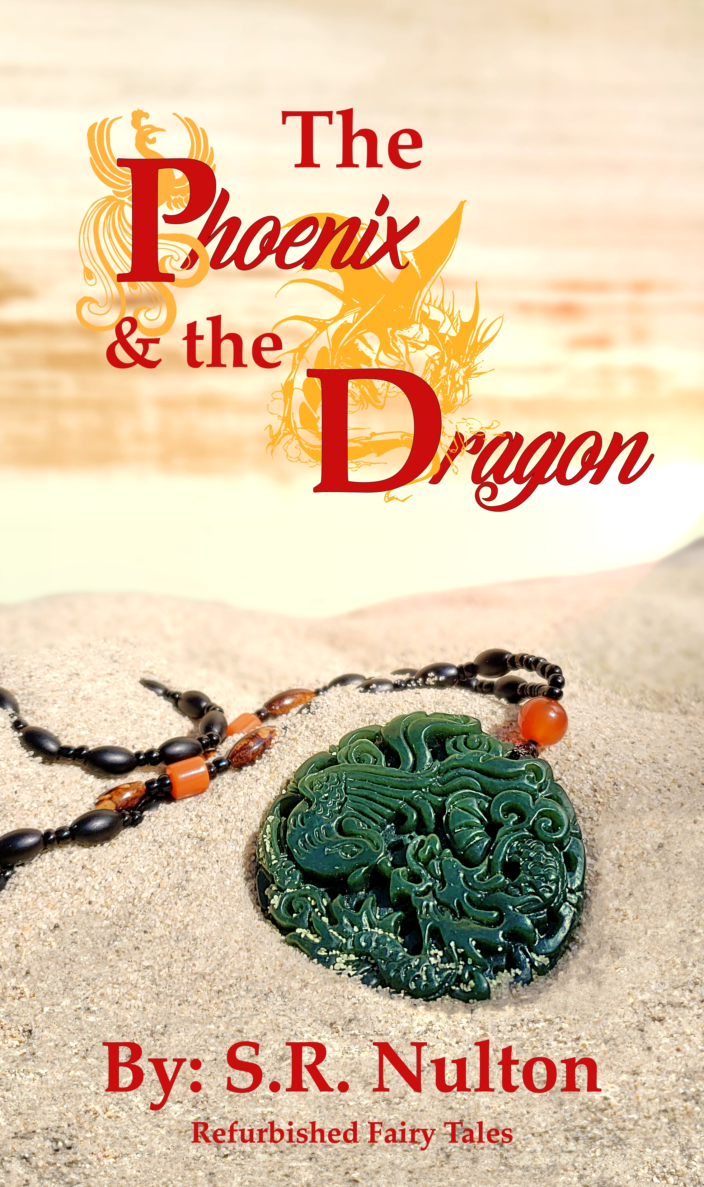 The Phoenix & the Dragon (Refurbished Fairy Tales, #7)