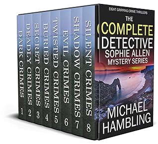 The Complete Detective Sophie Allen Mystery Series (DCI Sophie Allen #1-8)