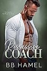 Possessive Coach