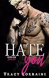 Hate You by Tracy Lorraine