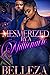 Mesmerized By A Millionaire by Belleza