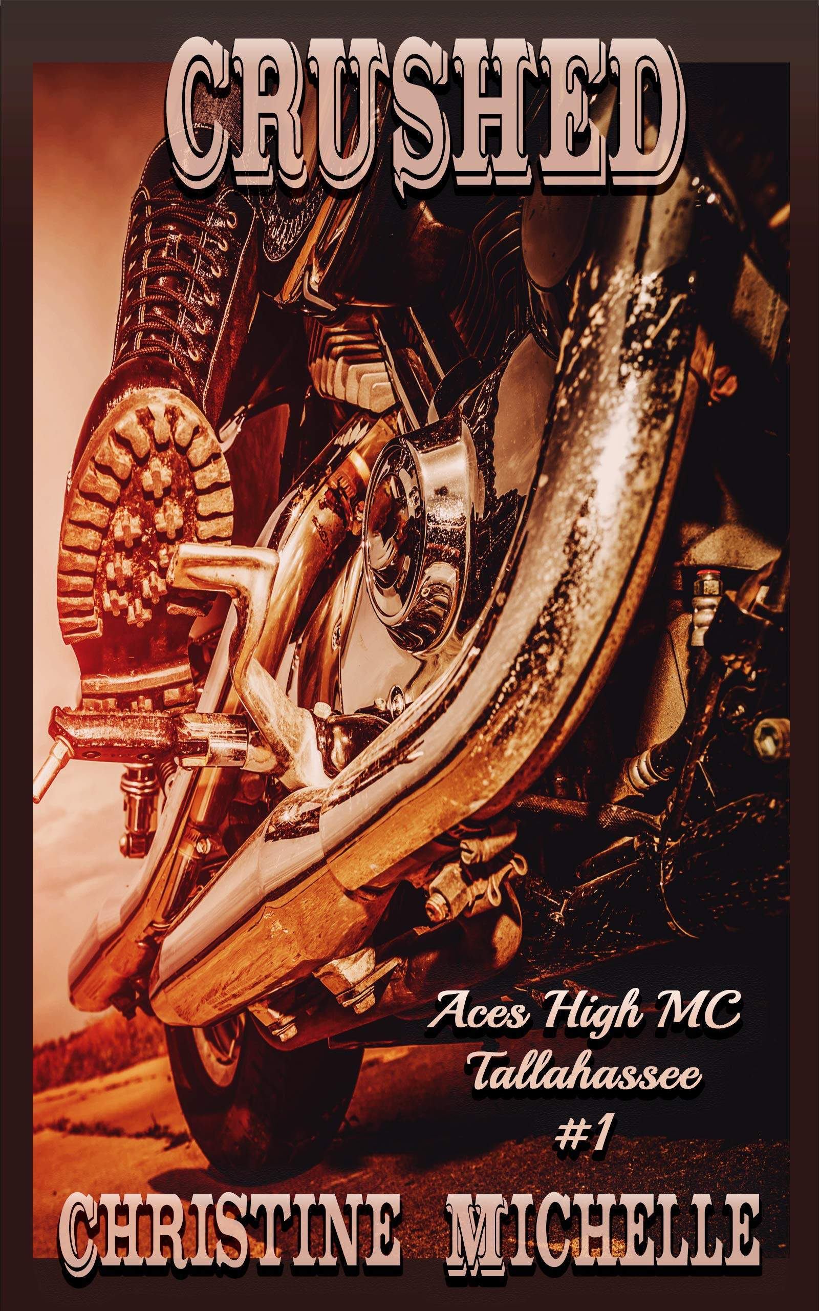 Crushed (Aces High MC - Tallahassee #1)