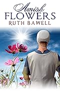 Amish Flowers
