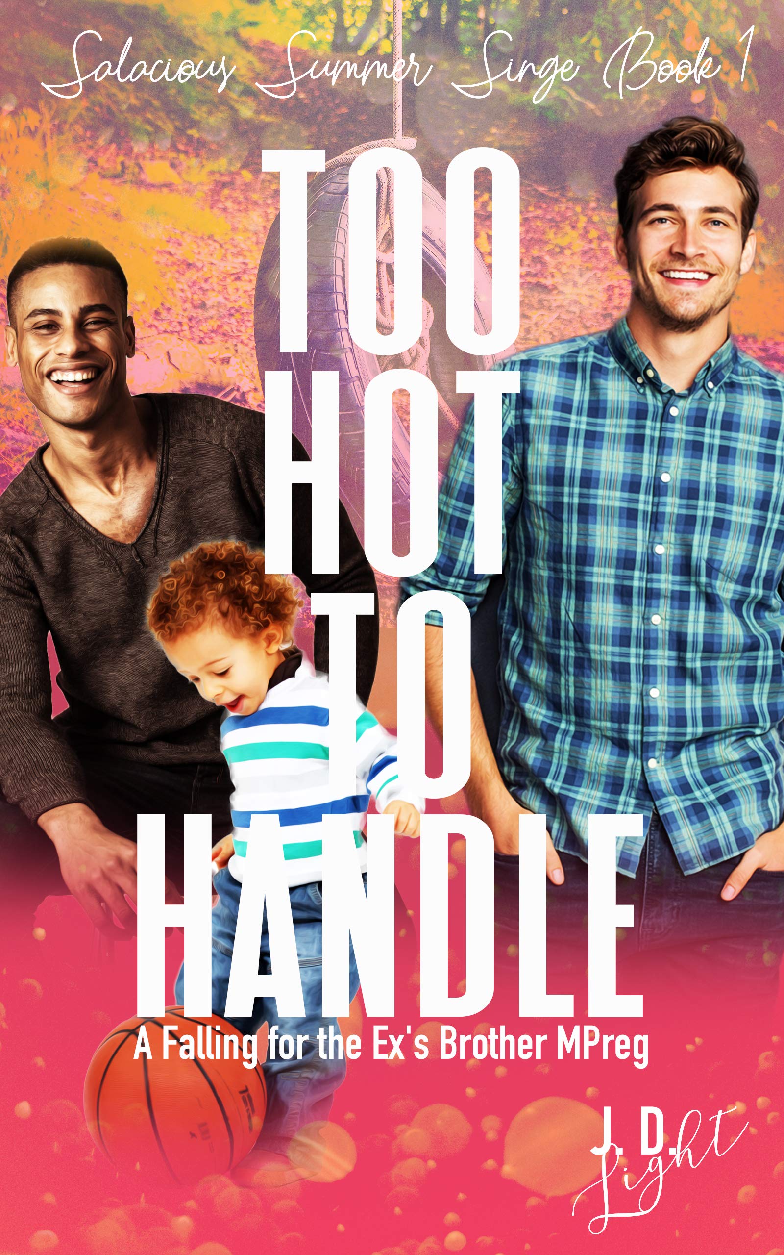Too Hot to Handle (Salacious Summer Singe #1)