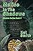 Malice In The Shadows by Kat Smith
