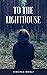 To the Lighthouse