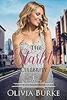 The Starlet Celebrity by Olivia Burke