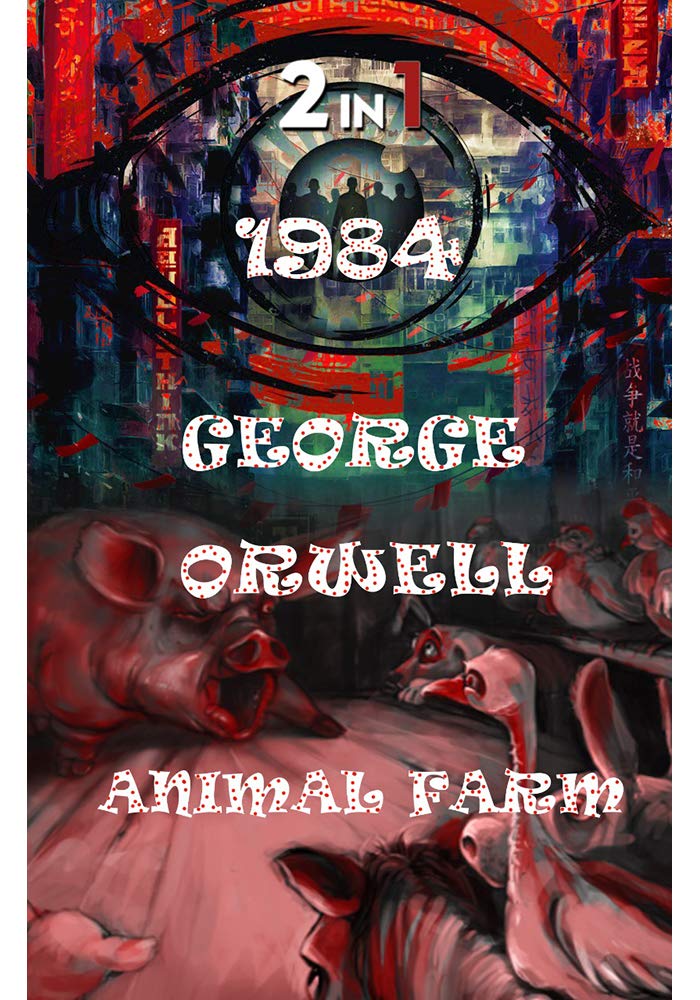 1984 & Animal Farm