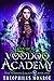 Voodoo Academy (Gates of Ed...