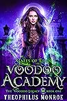 Voodoo Academy by Theophilus Monroe Voodoo Academy by Theophilus Monroe