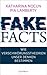 Fake Facts: Wie Verschwörungstheorien unser Denken bestimmen