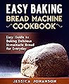 Easy Baking: Brea...
