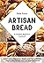 Artisan Bread: A Complete B...