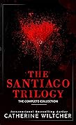 The Santiago Trilogy (Santiago #1-3)