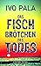 Das Fischbrötchen des Todes (Ein Fall für Fuchs & Haas, #11)