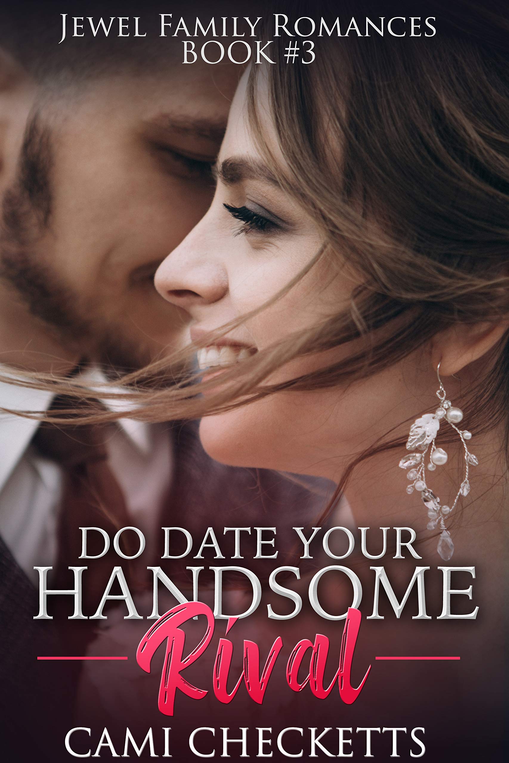 Do Date Your Handsome Rival (Jewel Family #3)
