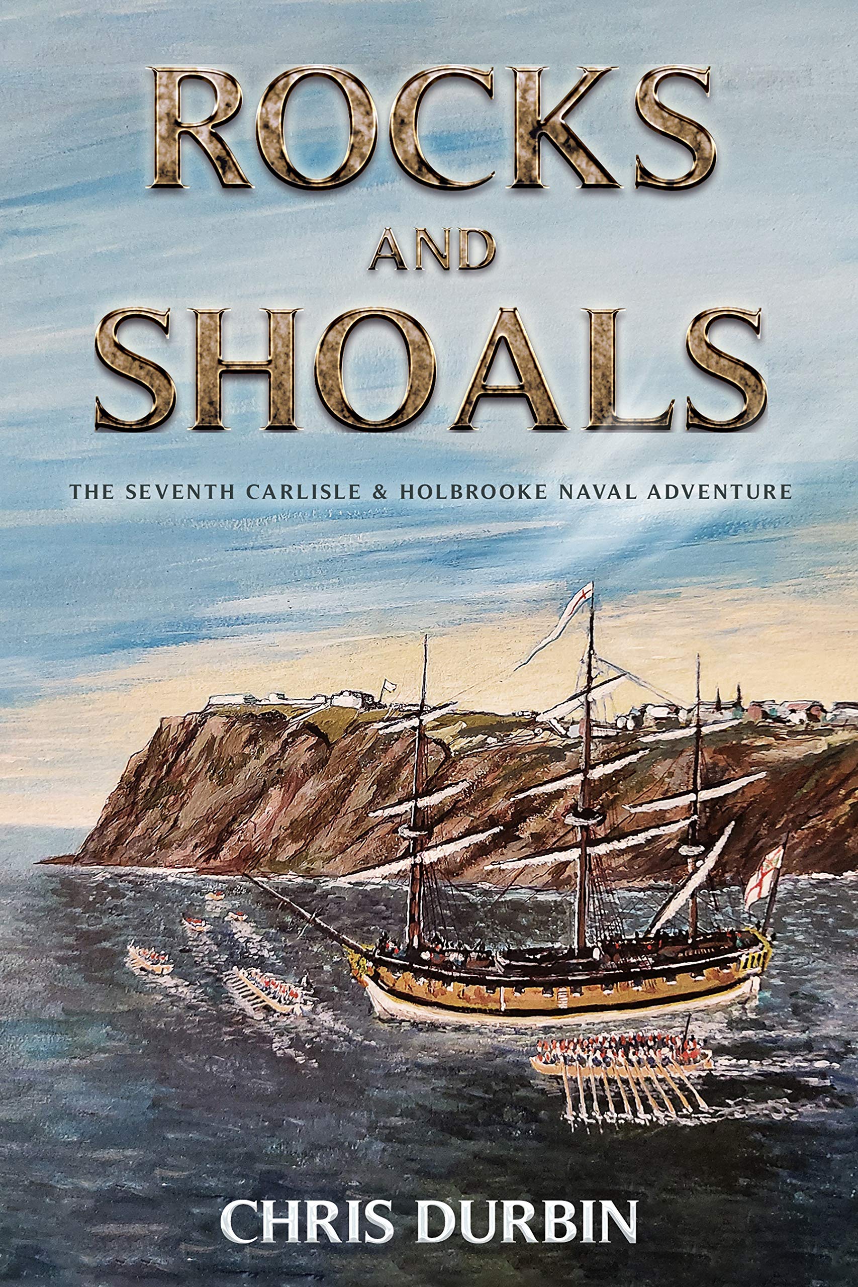 Rocks and Shoals (The Carlisle & Holbrooke Naval Adventures #7)