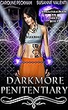 Darkmore Penitentiary by Caroline Peckham