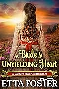 A Bride’s Unyielding Heart