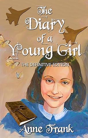 Anne Frank: The Diary Of A Young Girl: The Definitive Edition