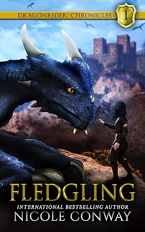 Fledgling (Dragonrider Chronicles, #1)