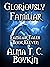 Gloriously Familiar: Famili...