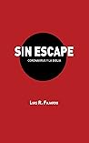 Sin escape: Coronavirus y la Biblia Sin escape: Coronavirus y la Biblia