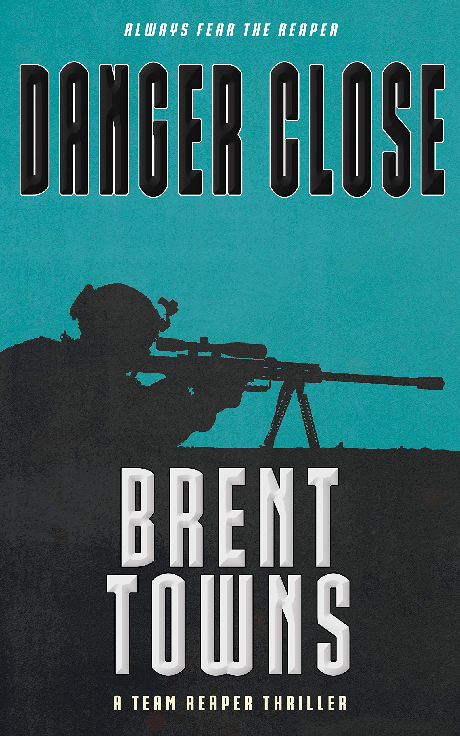 Danger Close (Team Reaper Thriller #12)