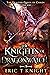 The Knights of Dragonwatch ...