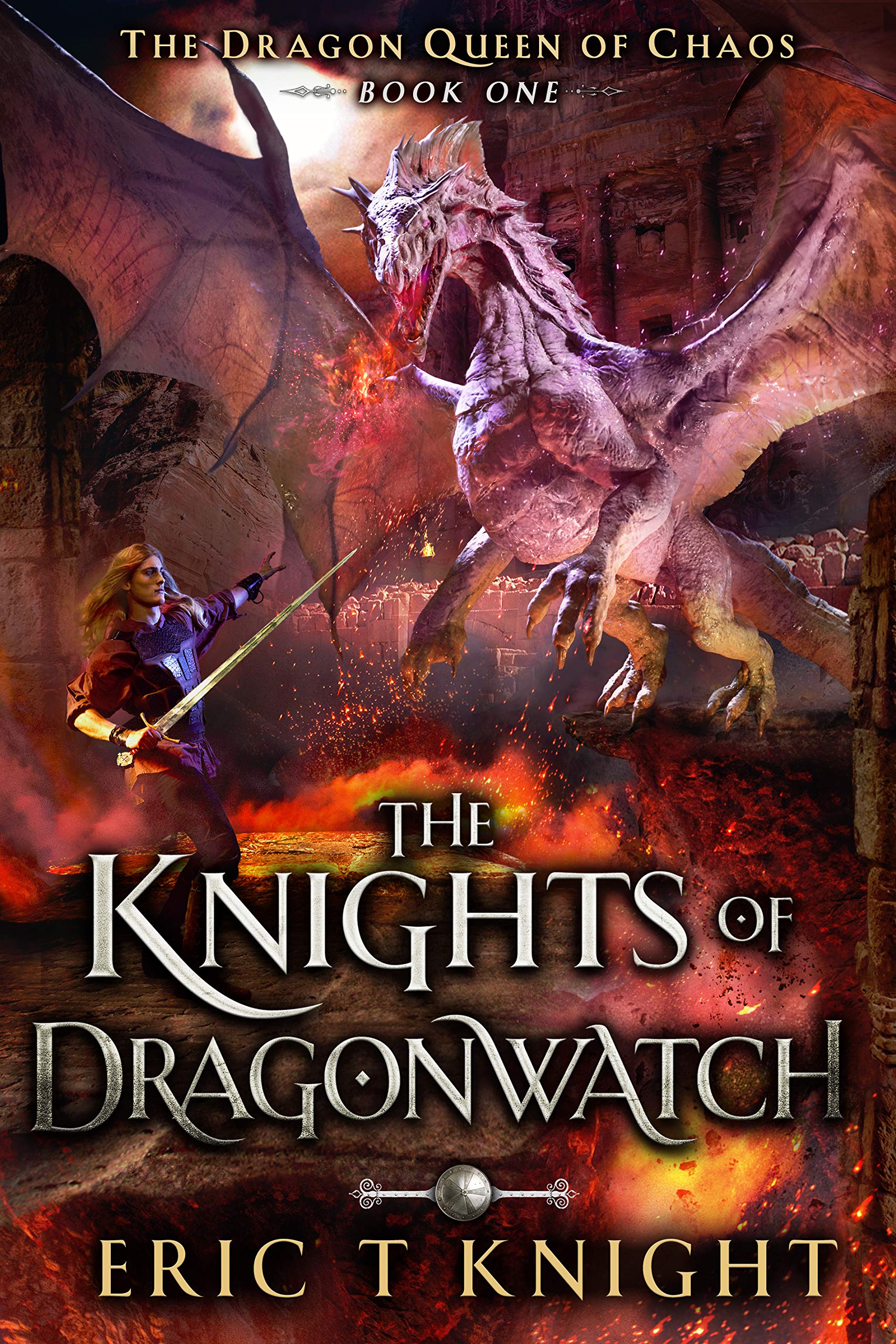 The Knights of Dragonwatch (The Dragon Queen of Chaos #1)