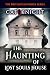 The Haunting of Lost Souls House by Cat Knight