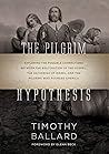 The Pilgrim Hypot...