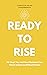 Ready to Rise by Helen Vandenberghe