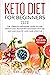 KETO DIET FOR BEGINNERS 202...