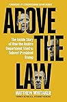 Above the Law: Th...